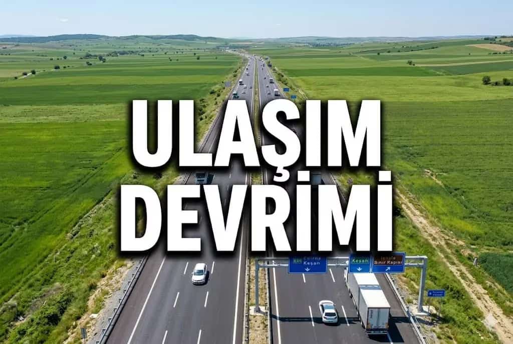 Trakya’nın Ulaşım Kavşağı: İpsala’da 2026 Yol ve Altyapı Hamlesi