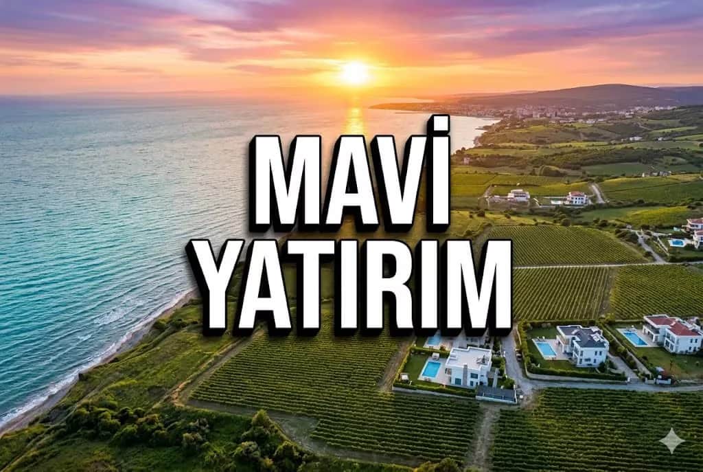 Şarköy Yatırım Rehberi 2026: Trakya’nın Mavi Gözü ve Bağ Rotası
