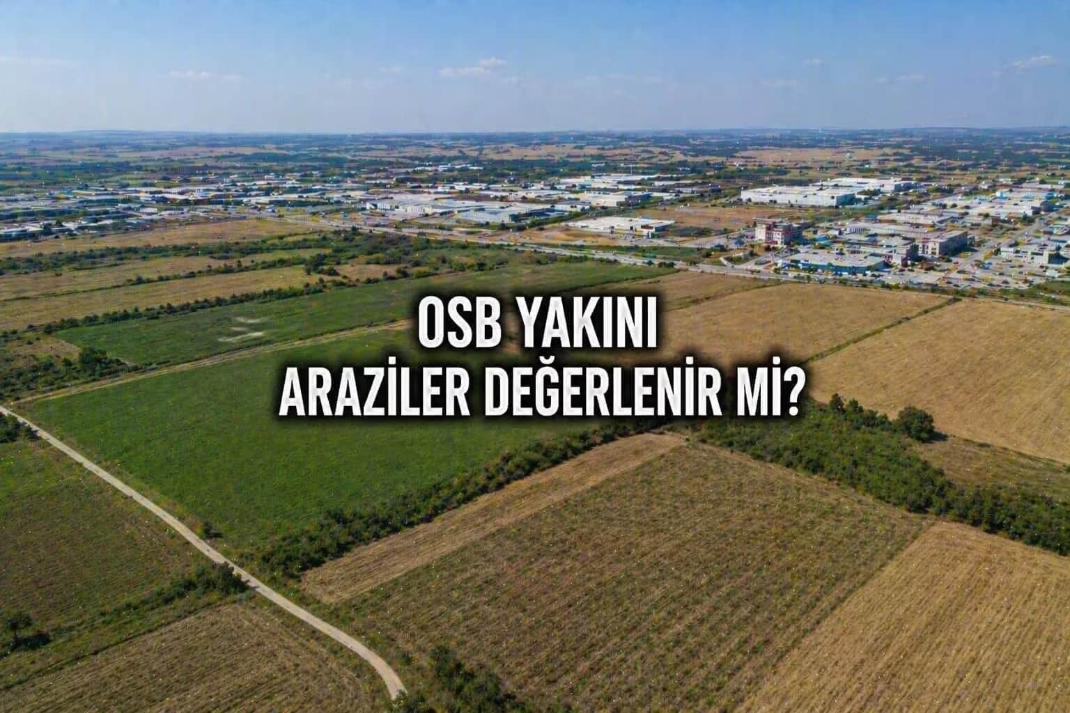 Edirne OSB’ye Yakın Süloğlu Arazileri: Yatırım İçin Doğru Bölge mi?