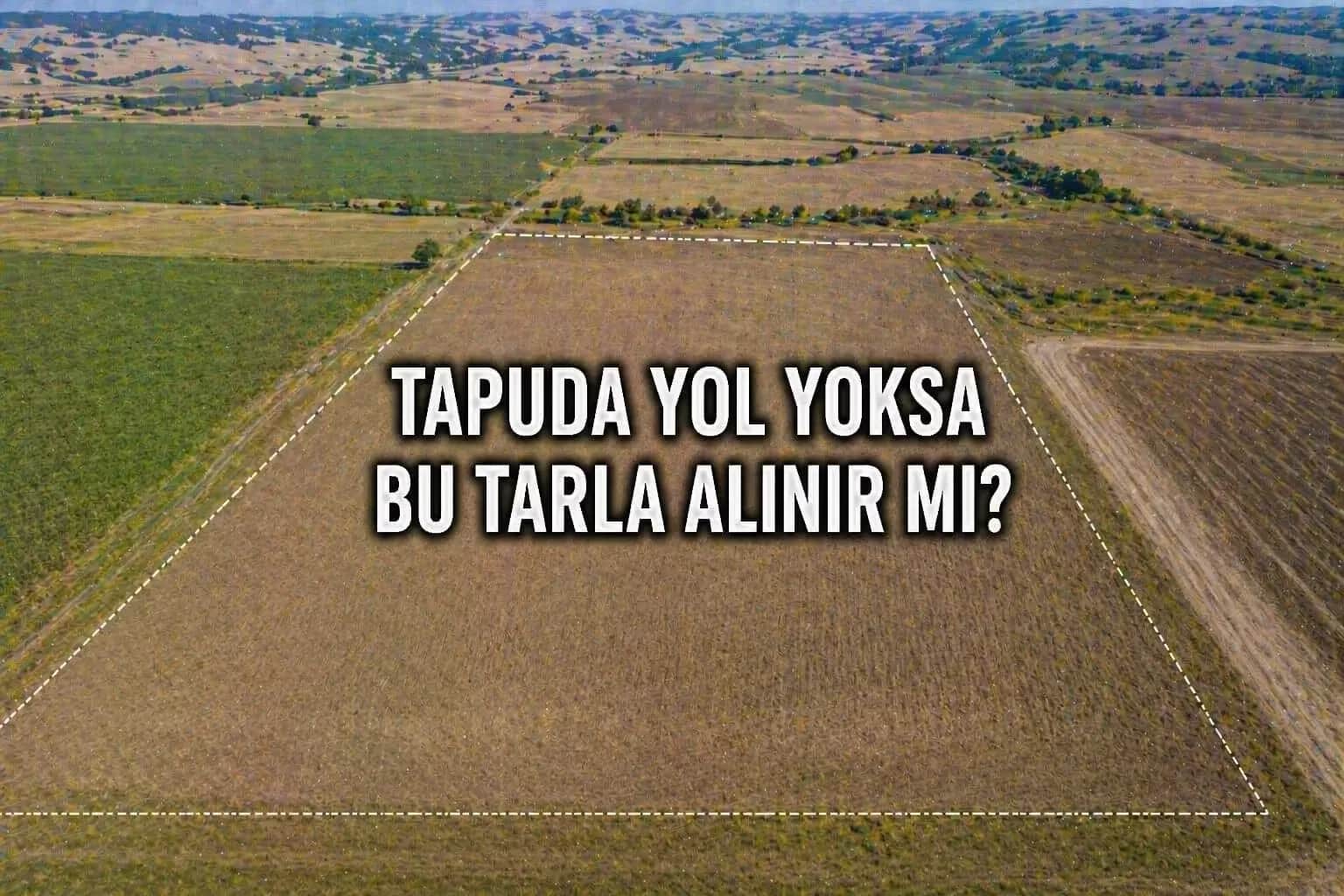 Tarlada Resmi Yol Yoksa Ne Olur? Malkara’dan Gerçek Senaryolar