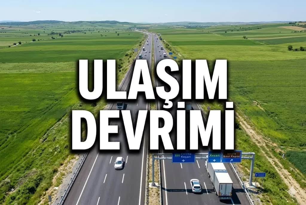 Trakya’nın Ulaşım Kavşağı: İpsala’da 2026 Yol ve Altyapı Hamlesi