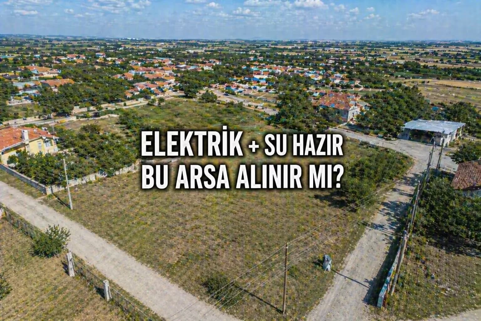Meriç Rahmanca’da 815 m² Arsa: Bu Fiyata Alınır mı?