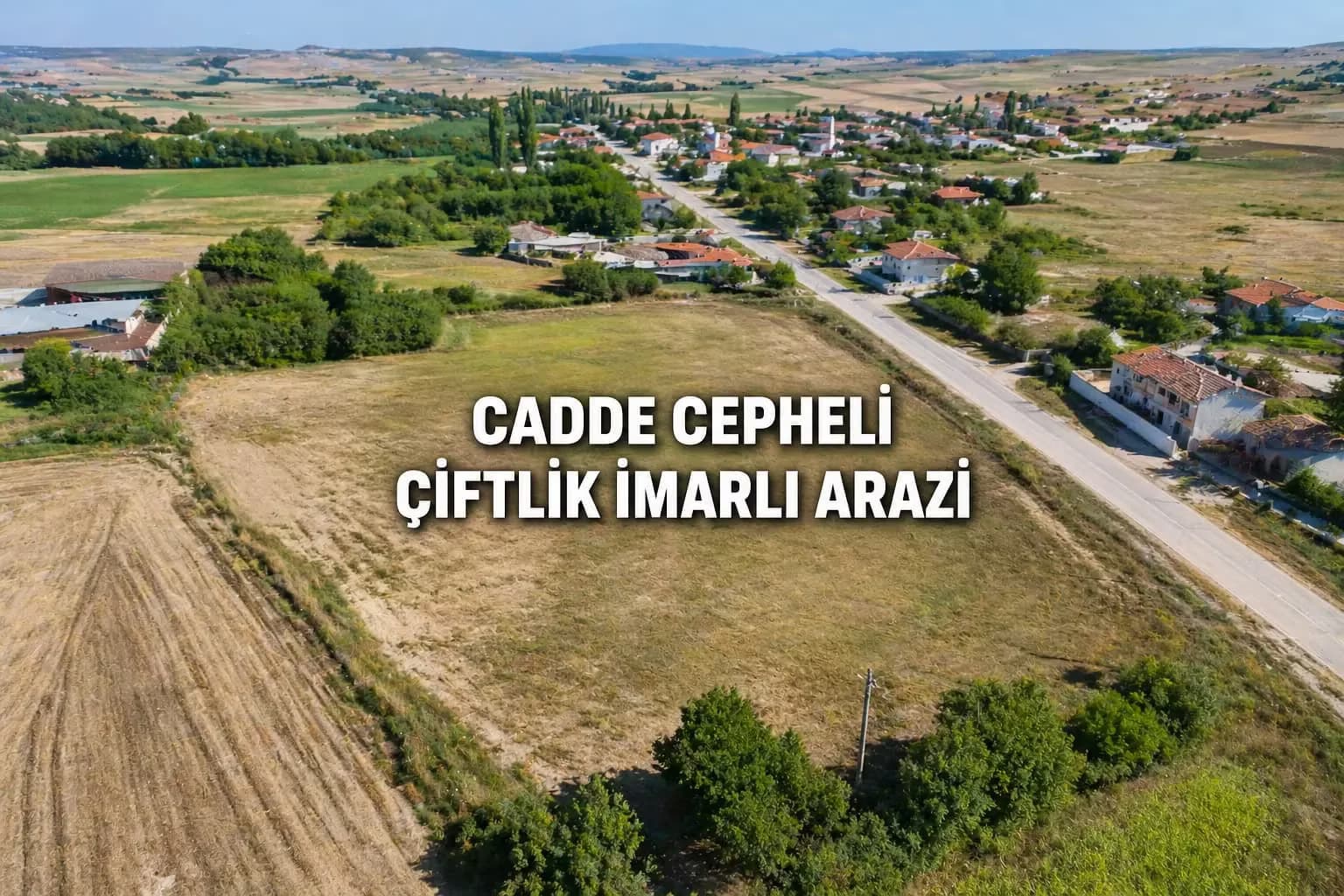 Süloğlu Tatarlar’da 5.683 m² Cadde Cepheli Arazi: Çiftlik İmarlı Fırsat mı?
